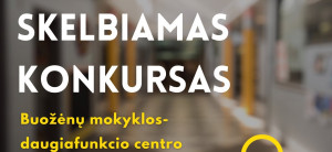 Telšių rajono savivaldybė skelbia konkursą Telšių r. Buožėnų mokyklos-daugiafunkcio centro...